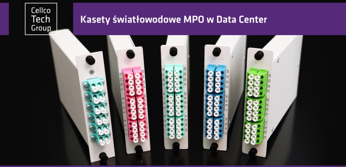 Kasety wiatowodowe MPO w Data Center